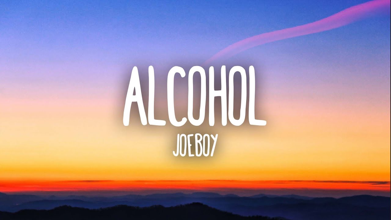 Joeboy   Alcohol