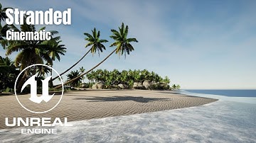 Stranded - UE4 Cinematic