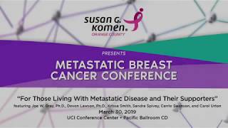 Welcome Local Research Presentation Keynote Address Dr  Joe W  Gray Dr  Devon Lawson Susan G Komen O