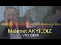 Mehmet Akyıldız VAY BENİ RESMİ HESAP