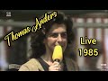 Thomas Anders Live 1985 - You're My Heart, You're My Soul 🎶