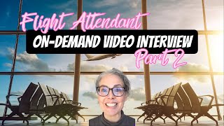 Celebrity Part 5.2 |Steps to Becoming a Flight Attendant: On-Demand Video Interview-Filming #flightattendant Wealth