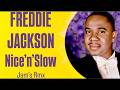 Freddie Jackson - Nice And Slow [Jam's Rmx]