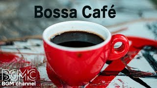 Bossa Nova Cafe Music - Relaxing Coffee Lounge - Study Cafe Music Instrumental
