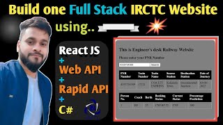 Build one IRCTC App from scratch with React JS (Functional Component), Web API and Rapid API