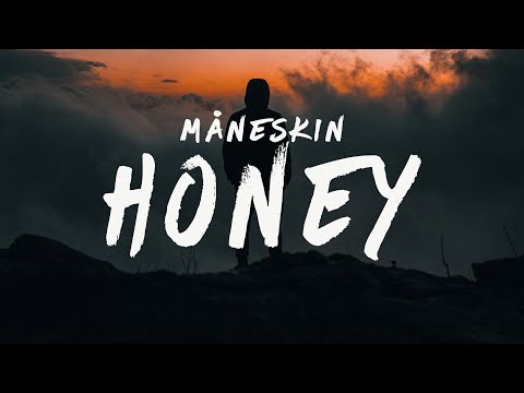 Måneskin - HONEY (ARE U COMING?) [Lyrics]