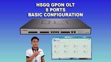 HSGQ GPON OLT 8PORTS BASIC CONFIGURATION