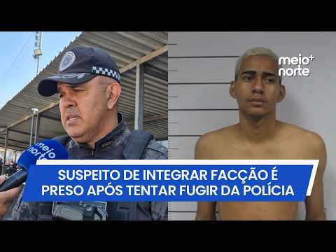 Suspeito de integrar grupo criminoso é preso após tentar fugir da polícia | Meio Norte