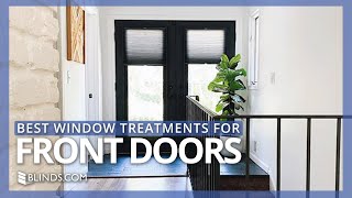 What Are the Best Window Treatments for a Front Door?
