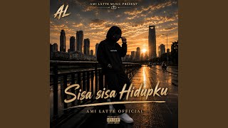 SISA SISA HIDUPKU