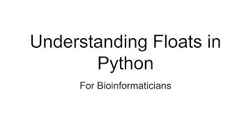 Episode 4: Floats in Python | For Bioinformaticians