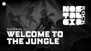 Guns N’ Roses - Welcome To The Jungle