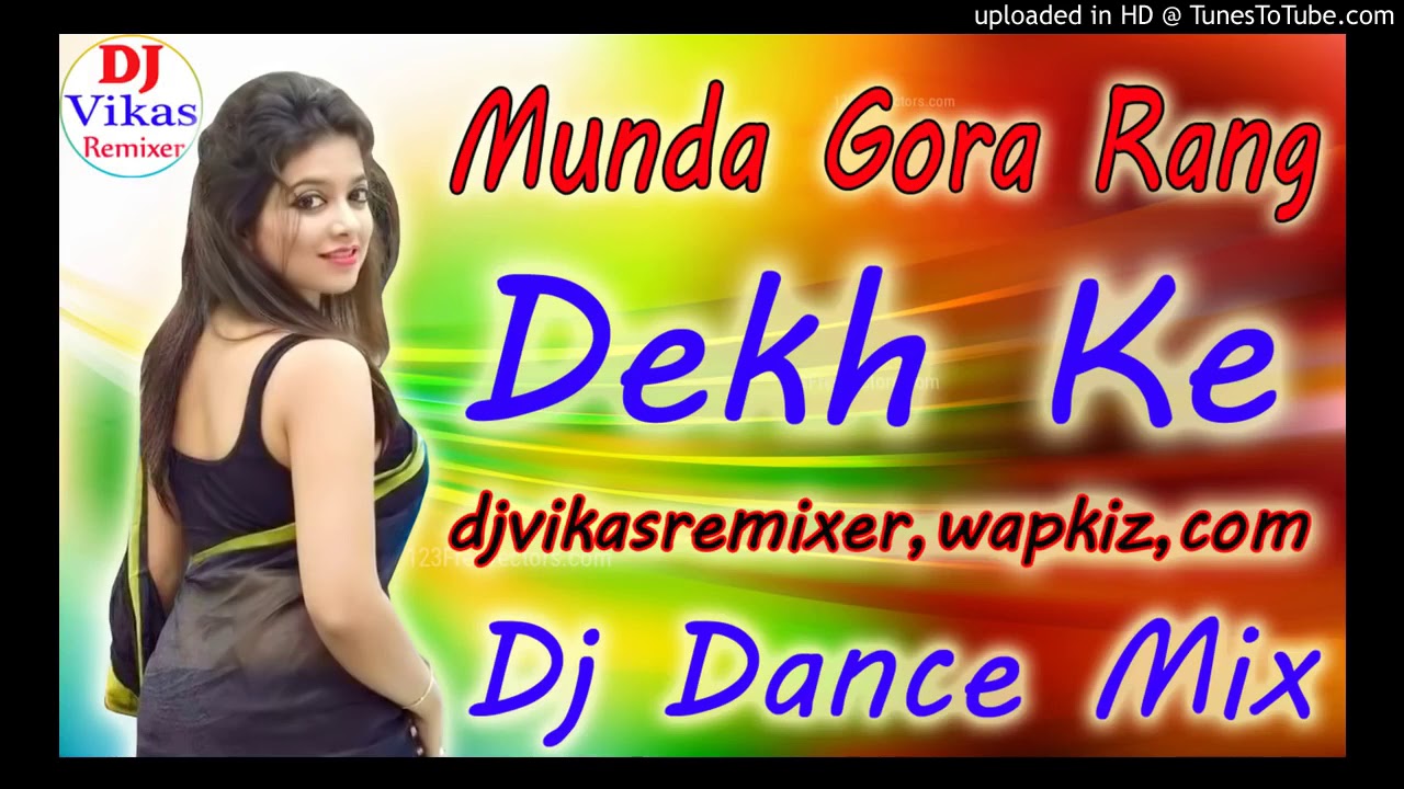 Munda Gora Rang Dekh KeDj Remix Dance SongDeewana HogayaDj Vikas Stayle Mix