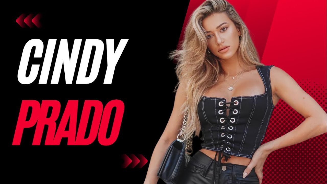 CINDY PRADO - Instagram Model. Biography, Wiki, Age, Lifestyle, Net