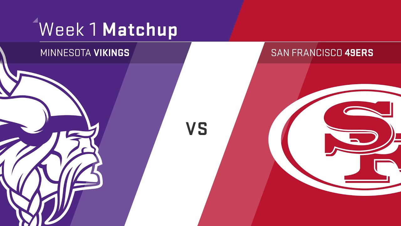 Vikings vs. 49ers Week 1 preview 