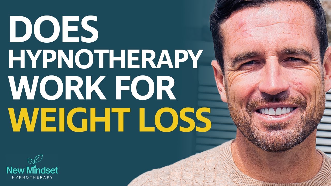 Does Hypnosis Work For Weight Loss | New Mindset Hypnotherapy - YouTube