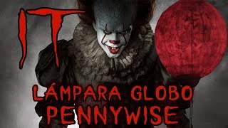 LÁMPARA de IT de PENNYWISE con GLOBO y PAPEL MACHÉ  | DIY Te Digo Cómo