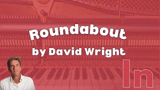 Roundabout by David Wright: Trinity Initial Piano (from 2023)