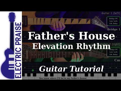 Father's House - Elevation Rhythm | Electric Guitar Playthrough (With TABS)