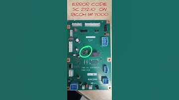 Error Code SC 272-10 on RICOH IM 7000