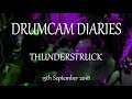 Drumcam Diaries - THUNDERSTRUCK - with Padded Cell - 15th September 2018