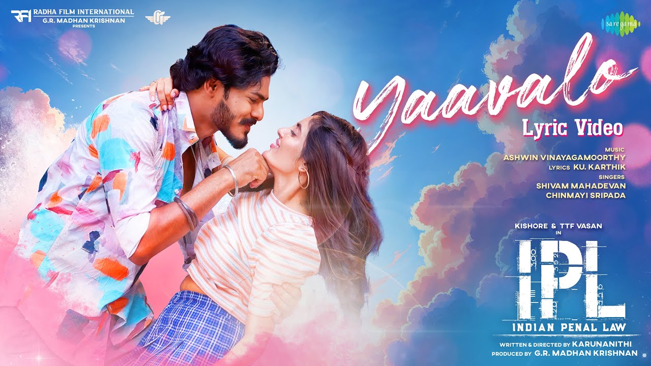 Yaavalo Lyrics Translation – Indian Penal Law
