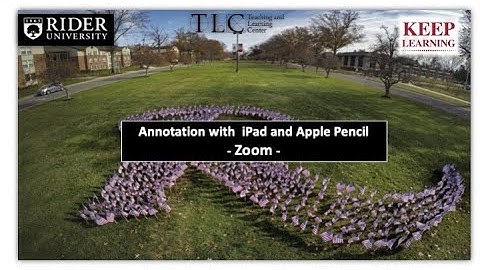Teaching with Zoom: Annotation with iPad and Apple Pencil