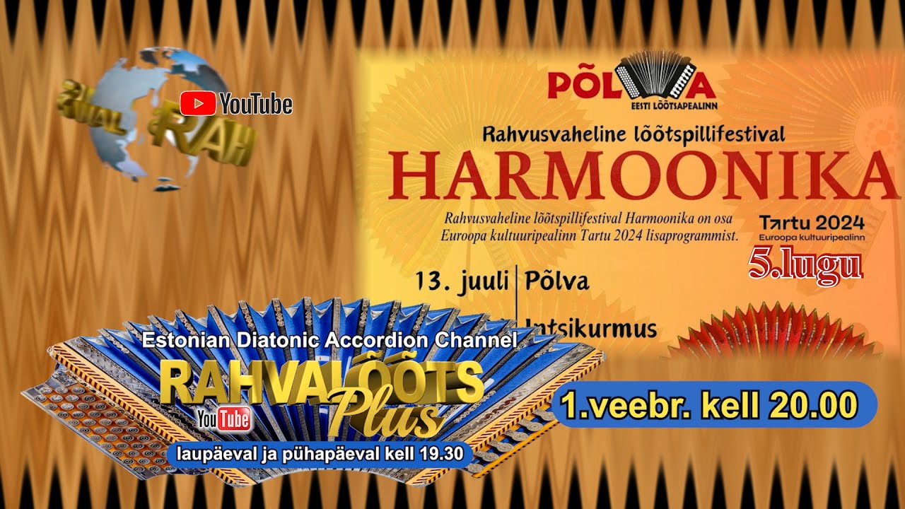 1.02.25. Põlva Harmoonika 24-5.   ESMAESITUS.