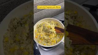 🌽 🌽 Corn \u0026 capsicum 🫑 🫑 Rice.#lunch h#shorts #youtubeshorts