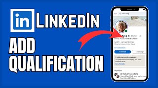 Information How to Add Qualification on LinkedIn 2024 News