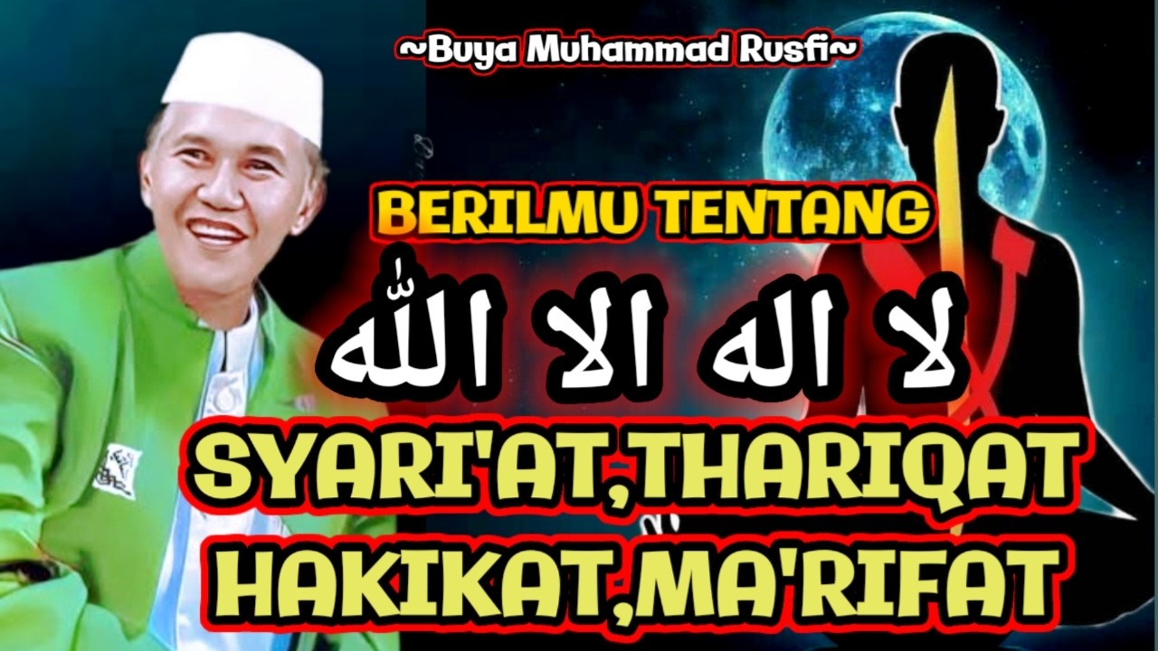 Buya Muhammad Rusfi - Berilmu Tentang Laa Ilaha Ilallah || #LatifahQalbi