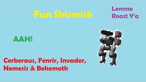 War Robots fun Skirmish Gameplay (CERBERUS, FENRIR, INVADER, BEHEMOTH, NEMESIS)