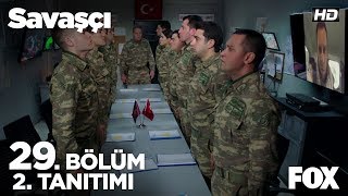 Savaşçı 29. Bölüm 2. Tanıtımı