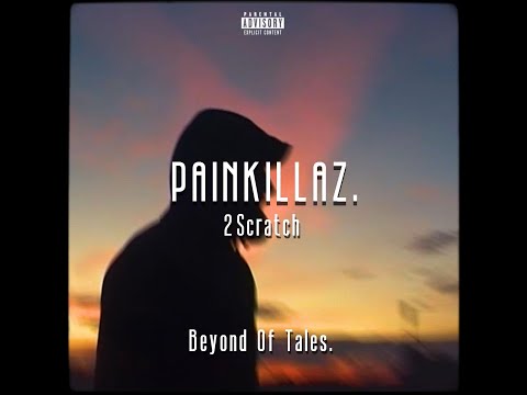 2Scratch - Painkillaz.