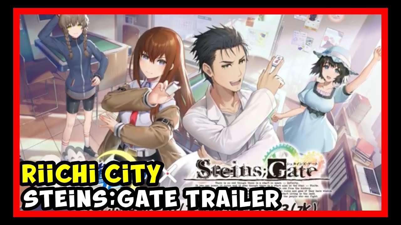 Riichi City x STEINS;GATE [麻雀一番街 × シュタインズ・ゲート] (Mobile/PC) Trailer ...