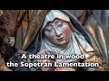 A theatre in wood:  the Sopetrán Lamentation