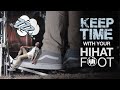 WAKE UP YOUR HIHAT FOOT - Intro to Keeping Time w/ the Foot