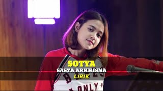 SOTYA - SASYA ARKHISNA [Lirik Lagu]