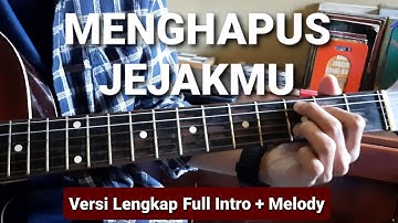 PETERPAN - Menghapus Jejakmu [COVER GITAR FULL] Part Lengkap Intro + Melody
