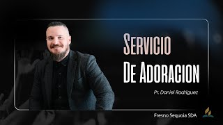 Servicio De Adoración | Pr. Daniel Rodriguez