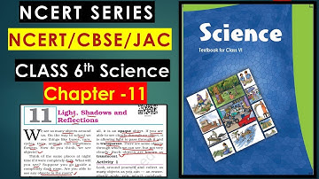 Light, Shadow and Reflections Full Chapter Class 6 Science | NCERT Science Class 6 Chapter 11 | HAC