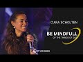 Be mindfull of the things of God - Ciara Scholten - City Life Church Eindhoven