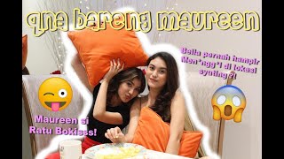 [BELLA TALK] QNA BARENG MAUREEN DARYANANI - SEBERAPA DEKAT KITA!!