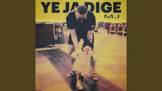 Ye JA Dige