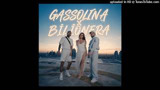 Era7capone x Batuflex x Otilia - GASSOLİNA x BİLİONERA