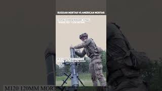 Russian Mortar vs US Mortar,Which Is More Powerful?