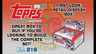 First Look: 2025 Topps Update Retail Display Box (Box 1 of 3) New Rip 2025 Topps Update Series Retail Display Box