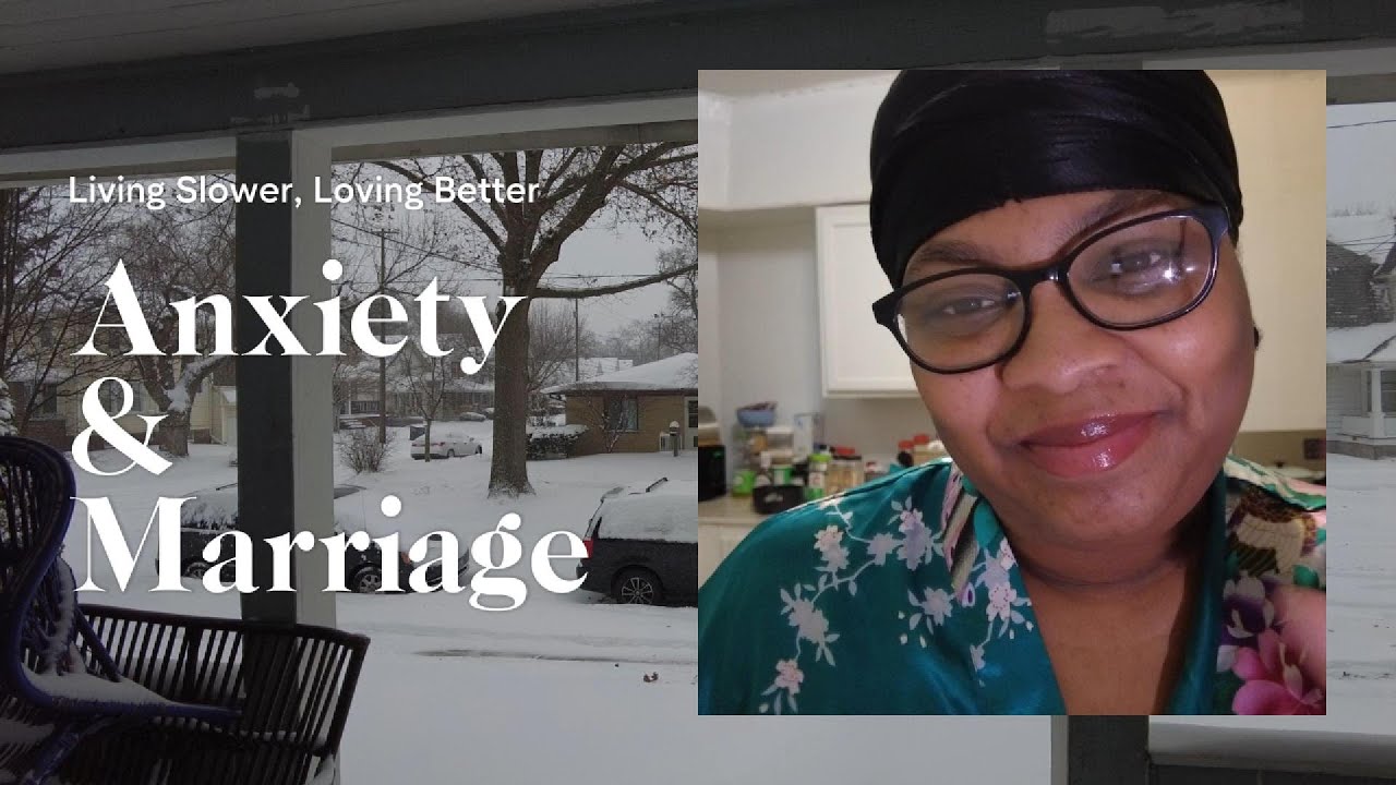 Slowing Down, Living Softer & A Real Talk on Anxiety + Marriage
