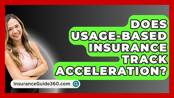 Does Usage-based Insurance Track Acceleration? - InsuranceGuide360.com