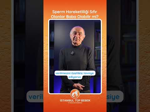 Sperm Hareketliliği Sıfır Olanlar Baba Olabilir mi? Op. Dr. Osman Ceylan